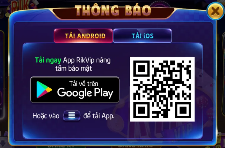 Tải app về điện thoại – Chơi mượt mà mọi lúc